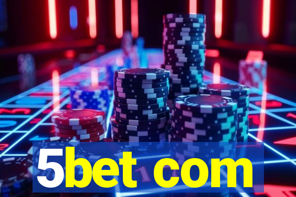 5bet com